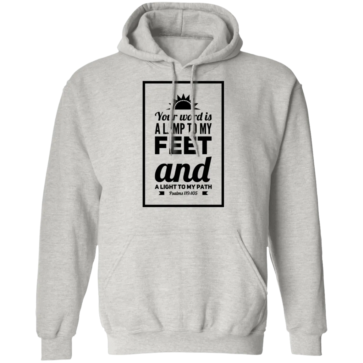 Bible Verse Men G185 Pullover Hoodie 8 oz. - Your Word Is Light To My Path ~Psalm 119:105~ Design 2