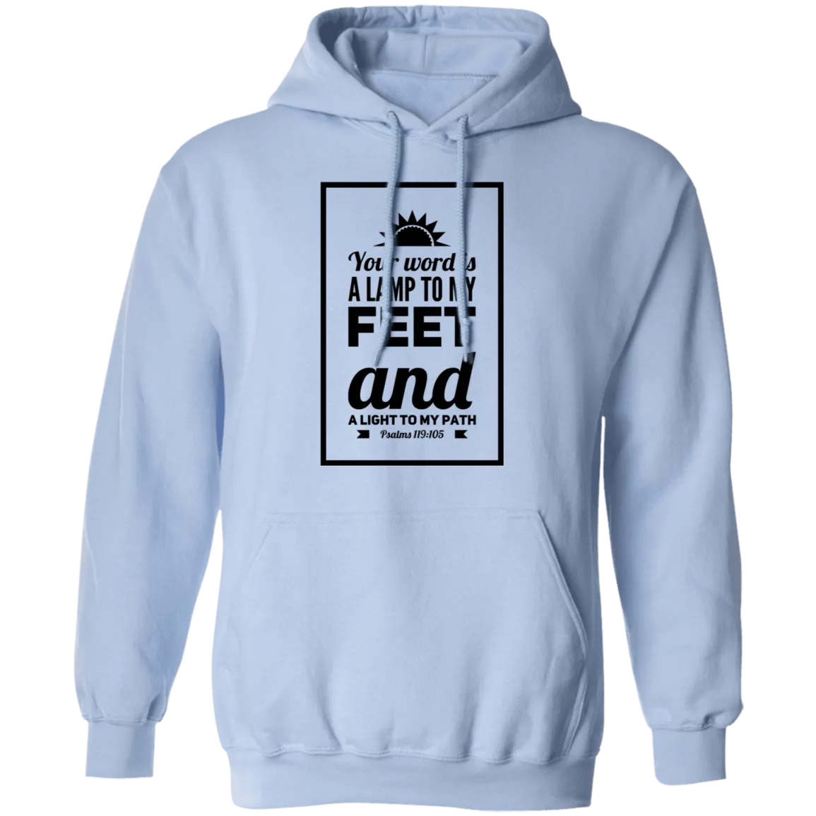 Bible Verse Men G185 Pullover Hoodie 8 oz. - Your Word Is Light To My Path ~Psalm 119:105~ Design 2