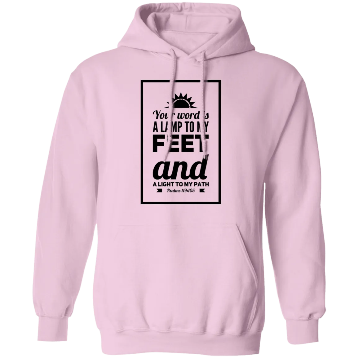 Bible Verse Men G185 Pullover Hoodie 8 oz. - Your Word Is Light To My Path ~Psalm 119:105~ Design 2